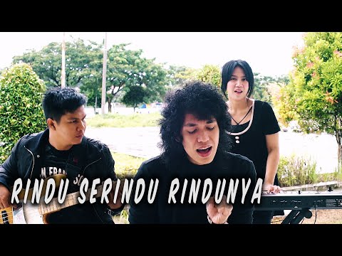 RINDU SERINDU RINDUNYA - ZerosiX park (Cover)