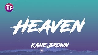 Kane Brown - Heaven (Lyrics/Letra)