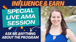 Influence & Earn Program | Ask Me Anything Session with Kathleen Kobel