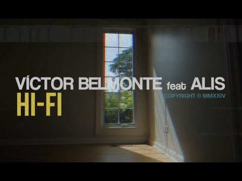 Víctor Belmonte, Alis – Hi-Fi (Lyric Video)