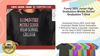 Funny 2025 Junior High Graduation Middle School Graduation T-Shirt