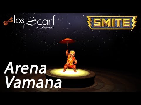 LostScarf plays Smite - Ep 44 - Vamana in Arena
