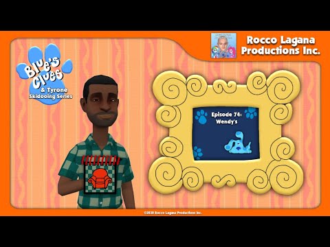 Blue's Clues & Tyrone: Skidooing Series: (Episode 74: Wendy's)