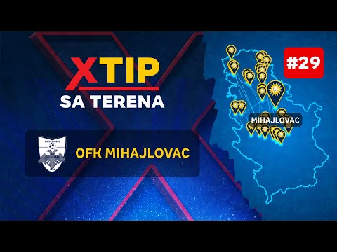 MerkurXtip - Xtip sa terena - OFK Mihajlovac