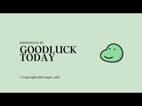 GOOD LUCK TODAY｜Like Dino! Game (Soundtrack #3)