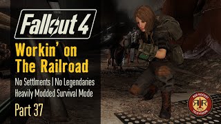 Fallout 4 - Workin on The Railroad - No Settlements - No Legendaries - Alternate Start Survival Mode - Part 37