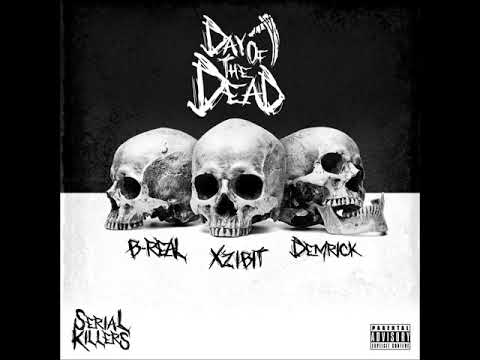 Serial Killers (Xzibit, B-Real & Demrick) - Day Of The Dead (2018) (FULL EP)