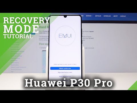 How to Enter Recovery Mode in HUAWEI P30 Pro - Open & Exit Recovery Menu