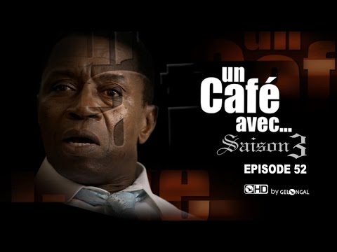 Un Café Avec...Saison3 - Episode N°52