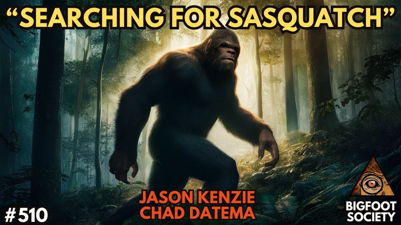 Searching for Sasquatch with Jason Kenzie and Chad Datema
