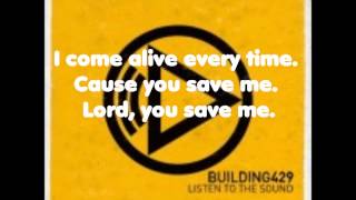 You save me- Building 429 (with lyrics)