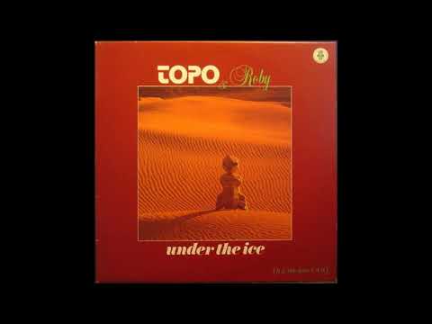 Topo & Roby ‎– Under The Ice (Vocal) 1984