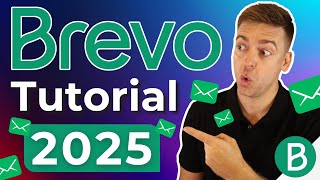 Ultimate Email Marketing Tutorial For 2025 | Build Your Business with Brevo (Tutorial)