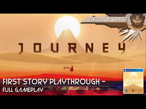TheZeroEquals Play! - Journey - First Story Playthrough - Full Gameplay