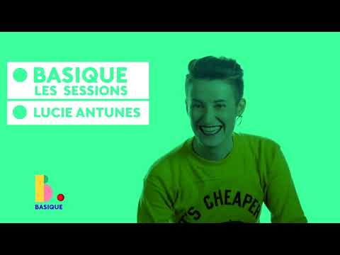 LUCIE ANTUNES -  Basique, les sessions