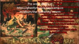 Atoll - Among the Writhing Masses( "The Gathering Swarm" out January 15th on Ghastly Music)