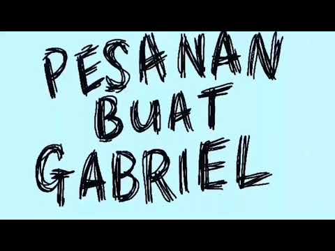 Ical Mosh "Pesanan Buat Gabriel" prod Sang Kakala