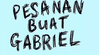 Download lagu Ical Mosh 'Pesanan Buat Gabriel' prod Sang Kakala mp3 Download lagu Ical Mosh 'Pesanan Buat Gabriel' prod Sang Kakala mp3