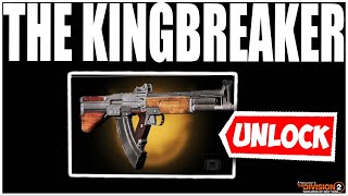 HOW TO UNLOCK THE NEW NAMED KINGBREAKER IN THE DIVISION 2!  WHERE TO FARM (TIPS & TRICKS)