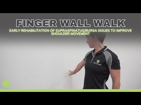 Finger Wall Walk - Early Rehabilitation of Supraspinatus/Bursa Issues to Improve Shoulder Movement