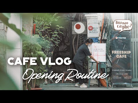 Cafe Phan Kế Bính | Cafe Vlog / Rotina de abertura | Bữa nào cà phê?
