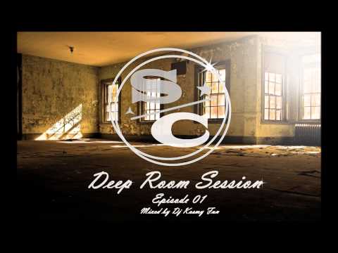 Deep Room Session Ep.01 - Mixed by Dj Kosmy Fun [S.C.M]