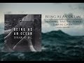 Being As An Ocean - "Nothing, Save The Power ...