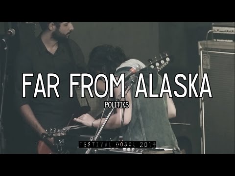 Far From Alaska - Politiks (Festival DoSol 2014)