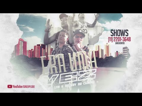 MC Lon e MC Boy do Charmes - Era Uma Vez DG e Batidão Stronda 2019