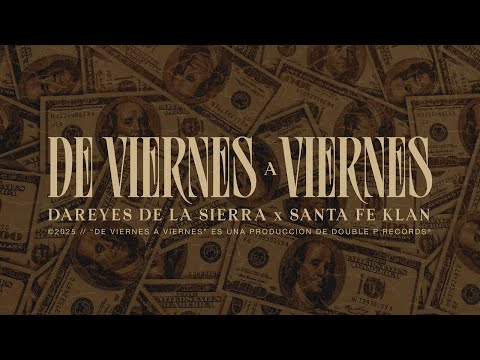 De Viernes A Viernes - Dareyes de la Sierra, Santa Fe Klan (Lyric Video)