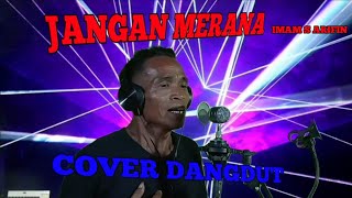 Download lagu Jangan Merana | Imam s Arifin | Cover Hanafi mp3