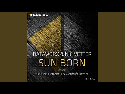 Sun Born (Daniele Petronelli & Werkraft Remix)