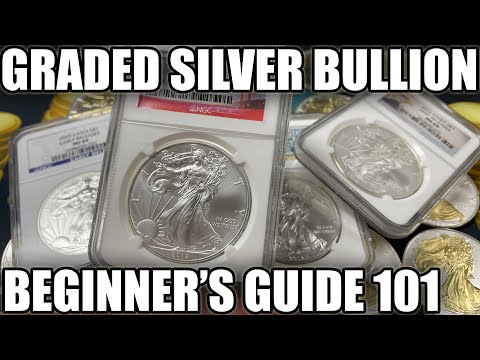 Graded Silver Bullion Beginner's Guide - PCGS & NGC Slabbed 1 Oz... Good Idea?