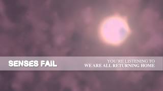 Senses Fail "We Are All Returning Home"