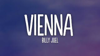 Billy Joel - Vienna (Lyrics)