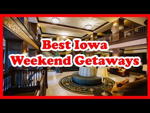 5 Best Iowa Weekend Getaways & Destinations | Love is Vacation