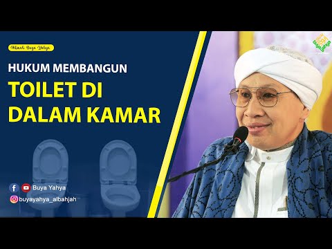 Toilet di Dalam Kamar tidak Boleh, Benarkah? | Hikmah Buya Yahya