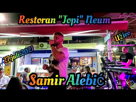 SAMIR ALEBIC - RESTORAN "JOPI" NEUM [UZIVO/2021]