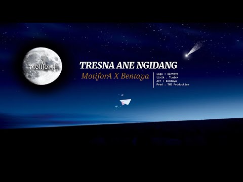 MotiforA X Bentaya - Tresna Ane Ngidang (video lirik)