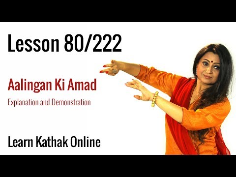 Aalingan Ki Amad - Explanation and Demonstration Beginners | Learn Kathak Online | Lesson 80