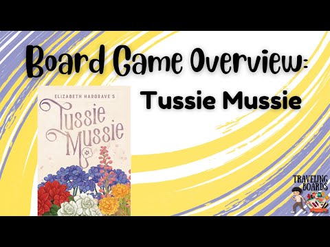 Board Game Overview - Tussie Mussie 