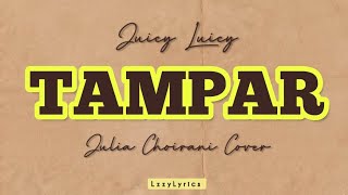 Download lagu Tampar - Juicy Luicy || Julia Choirani Cover (Lirik video) mp3