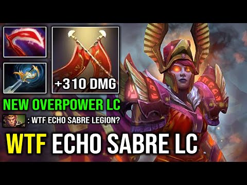 WTF Echo Sabre LC is Actually OVERPOWER | Insane +310 Duel Damage Crazy Hit Like a Truck Dota 2