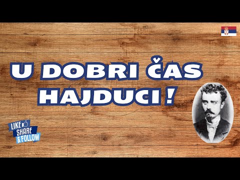 U DOBRI ČAS HAJDUCI ! - Laza Lazarević