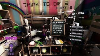 So This is it Sunday: Think to Die 2: Death, not Life, is how I Shall Overcome These Obstacles