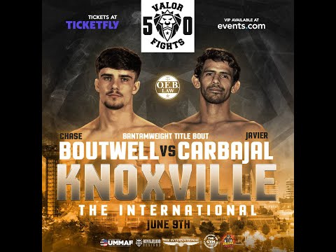 Valor Fights 50 Javier Carbajal vs Chase Boutwell BANTAMWEIGHT CHAMPIONSHIP