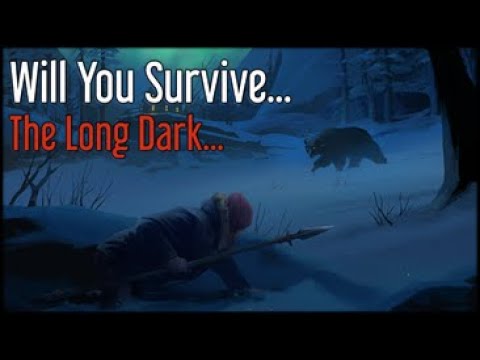Is The Long Dark Worth Playing In 2022? | Walkthrough Part 1