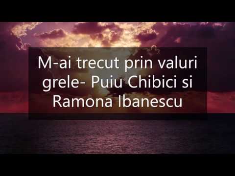 M-ai Trecut Prin valuri Grele- Puiu Chibici si Ramona Ibanescu