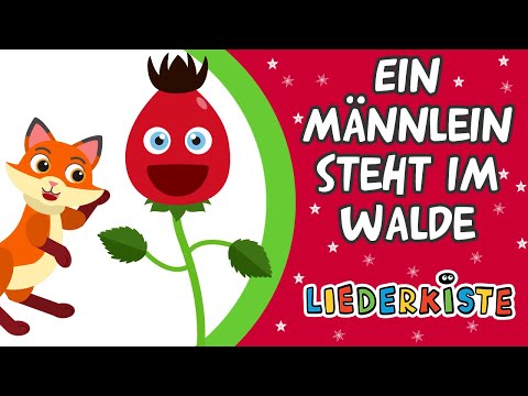 Ein Männlein steht im Walde - Kinderlieder zum Mitsingen | Liederkiste