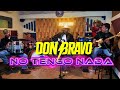 NO TENGO NADA                                        #DonBravo #regionalmexicano #musica #intocable 